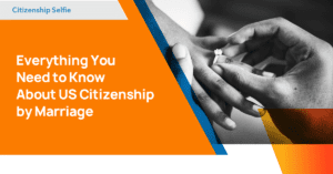about US Citizenship by Marriage