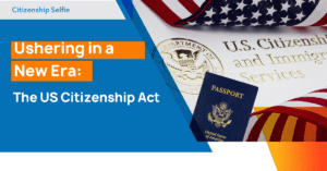 The New US Citizenship Act
