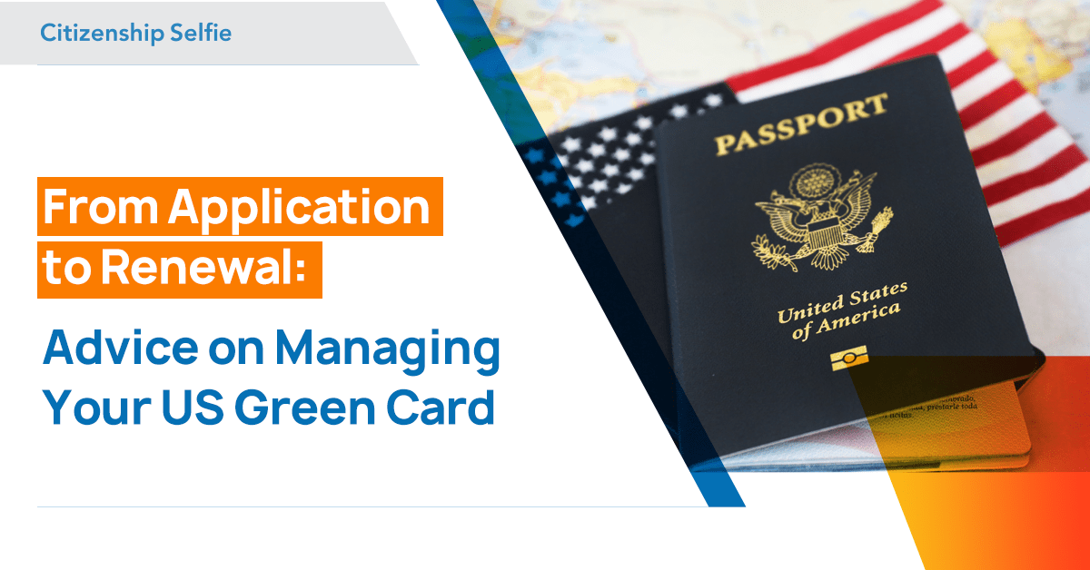 Advice on Managing Your US Green Card