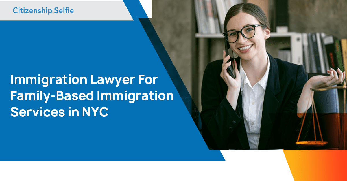 Family-Based Immigration Services in NYC